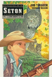 Seton - Le naturaliste qui voyage - T02 - Le jeune garçon et le lynx