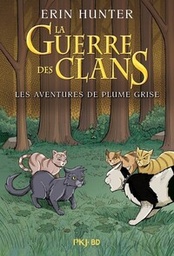 La Guerre des clans - Les aventures de Plume Grise