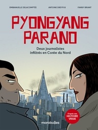 Pyongyang parano - Deux journalistes infiltrés en Corée du Nord