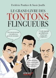 Le grand livre des tontons fligueurs