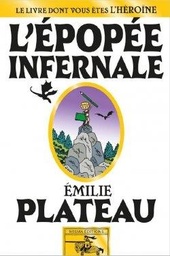 L'épopée infernale - Le livre dont vous êtes l'héroïne