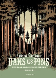 Dans les pins - Six ballades meurtrières