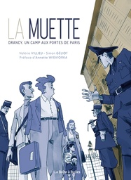 La Muette - Drancy, un camp aux portes de Paris