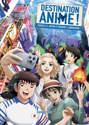 Destination Anime ! - T02 - Visitez le Japon à travers l'animation