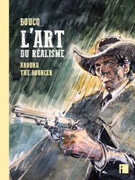 Bouncer - TT - Boucq L'art du réalisme - Around the Bouncer