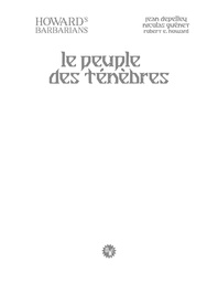 Howard's Barbarians - TL - Le Peuple des Ténèbres