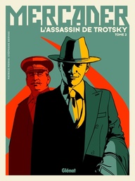 Mercader, l'assassin de Trotsky - T02