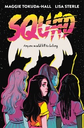 Squad - Anyone Would Kill to Belong