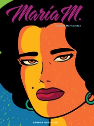 Les Chroniques de Love & Rockets - T02 - Maria M.