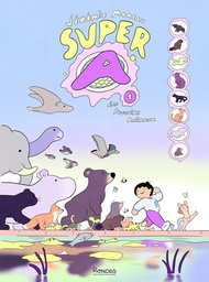 Super A - T01 - Les Pouvoirs animaux