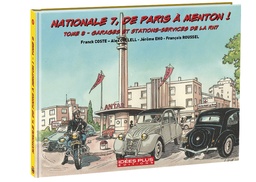 Nationale 7, de Paris à Menton ! - T08 - Garages et Stations-Services de la RN7