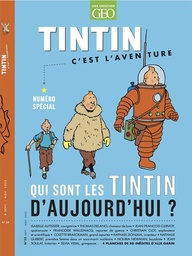 Tintin c'est l'aventure - n°25 - Qui sont les Tintin d'aujourd'hui ?