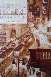 Les chroniques de Louise Pembleton - T02 - Deep City Lights