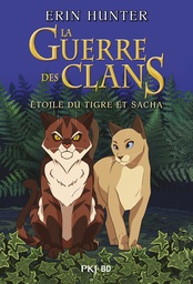 La Guerre des clans - Etoile du tigre et Sacha