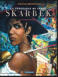 La vengeance du compte Skarbek - T02 - Un coeur de bronze