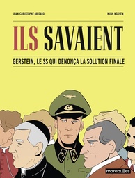 Ils savaient - Gerstein, le SS qui dénonça la solution finale