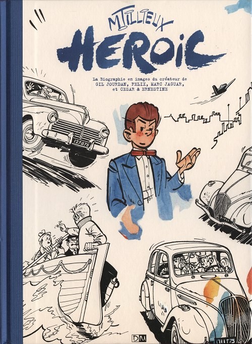 Biographie en images - Tillieux - Heroïc