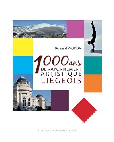 1000 ans de rayonnement artistique liégeois