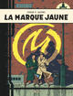 Les Aventures de Blake & Mortimer - T06 - La marque jaune