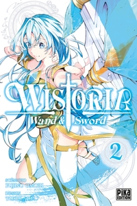 Wistoria - Wand & Sword - T02