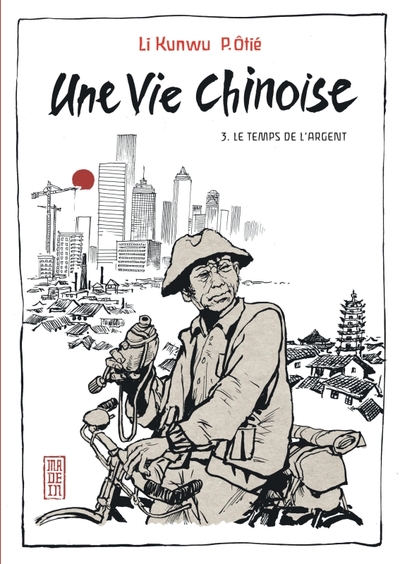 Une vie chinoise - T03 - Le temps de l'argent