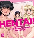 Hentai! - Érotisme et pornographie au Japon