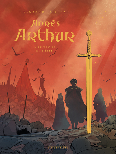 Après Arthur - T01 - Le trône et l'épée