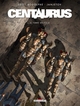 Centaurus - T03 - Terre de folie