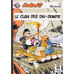 Wofi - T03 - Le Clan des dix doigts