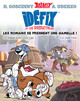 Astérix - Idéfix et les irréductibles - T02 - Les Romains se prennent une gamelle !
