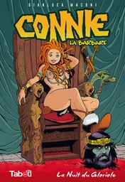 Connie, la barbare - T01 - La nuit du gloriole