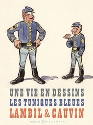 Une vie en dessins - T08 - Lambil & Cauvin / Les tuniques bleues