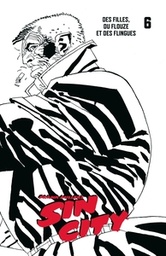 Sin City - T06 - Des filles, du flouze et des flingues