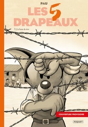 Les 5 drapeaux - T02 - La fureur de vivre