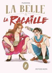 La Belle & la Racaille - T02