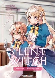 Silent Witch - T02 - Les Secrets de la sorcière silencieuse