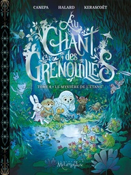 Au chant des grenouilles - T04 - Le Mystère de l'étang