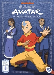 Avatar : le dernier maître de l'air - Livre 1 : L'Eau - T01