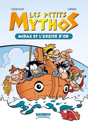 Les Petits Mythos - Roman T02 - Midas et l'excité d'or - Poche