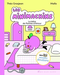 Les Minimachins - T04 - La lettre de pomme d'amour