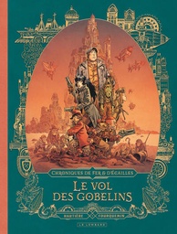 Chroniques de fer et d'écailles - T01 - Le vol des gobelins